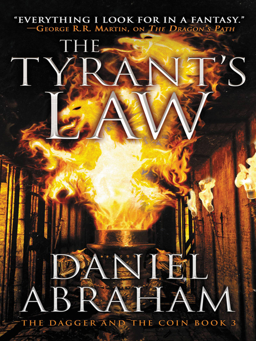 Title details for The Tyrant's Law by Daniel Abraham - Available